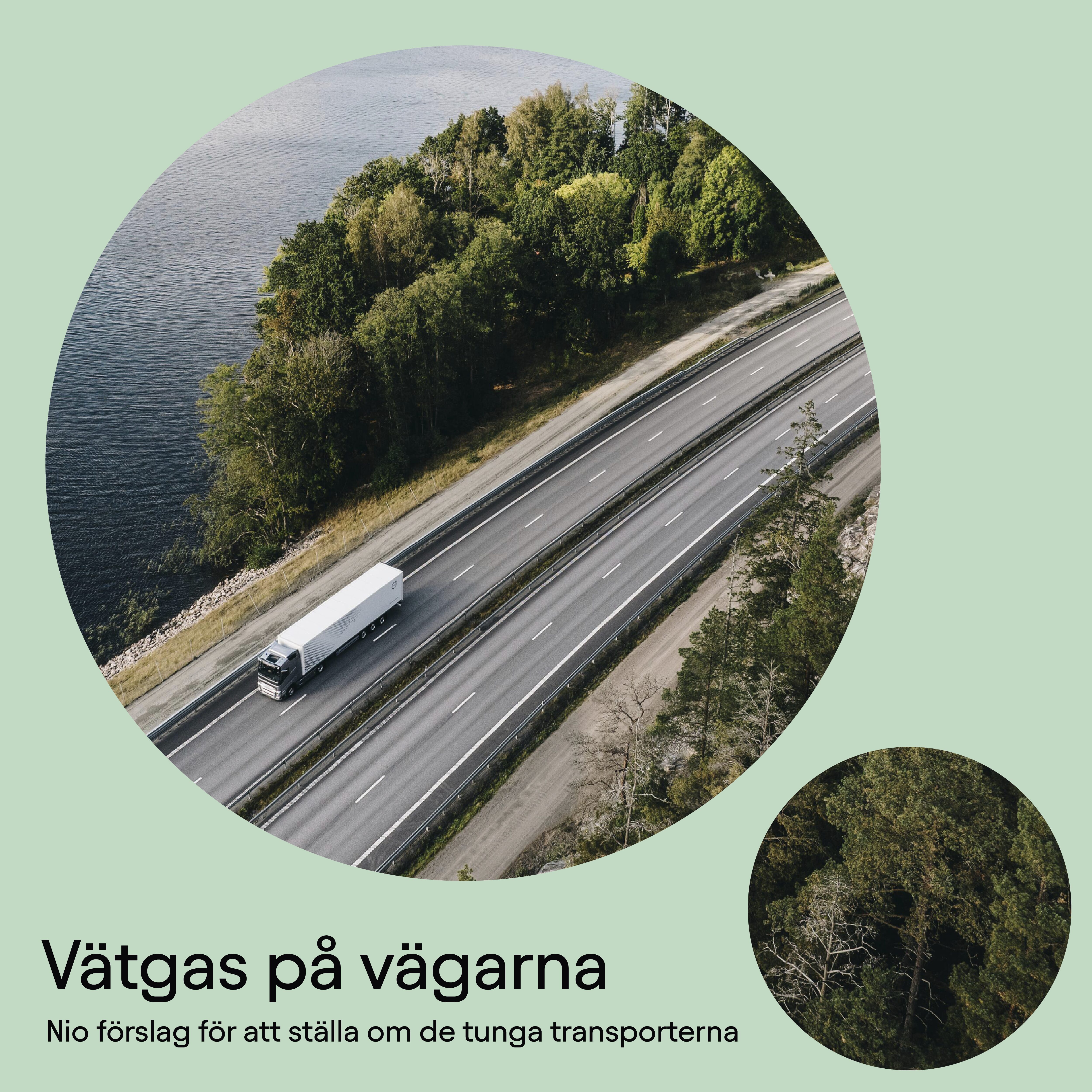 Vätgas på vägarna – nio förslag för att ställa om de tunga transporterna
